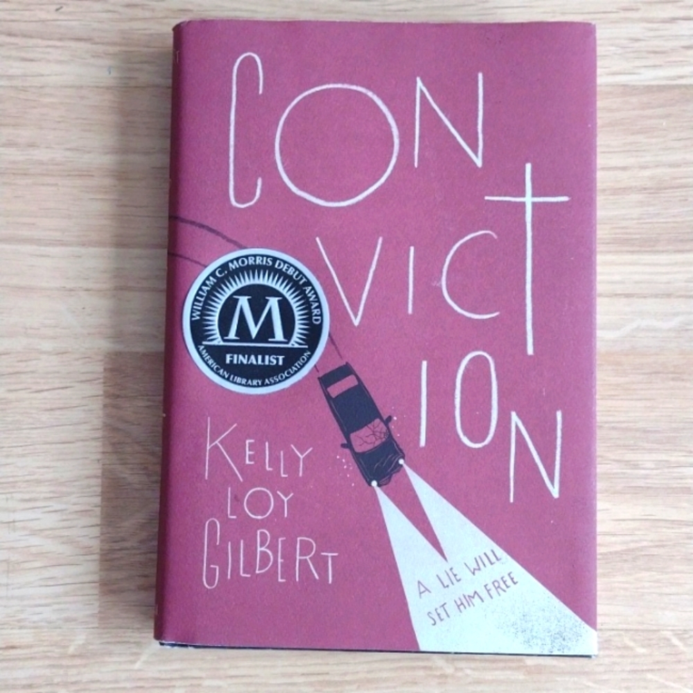 Conviction Author Kelly Loy Gilbert First Edition Hardcover 2015 New